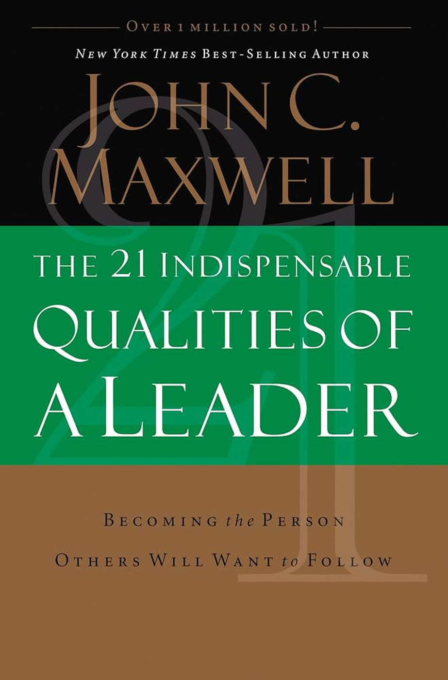 Cover of The 21 Indispensable Qualities of a Leader by John C. Maxwell