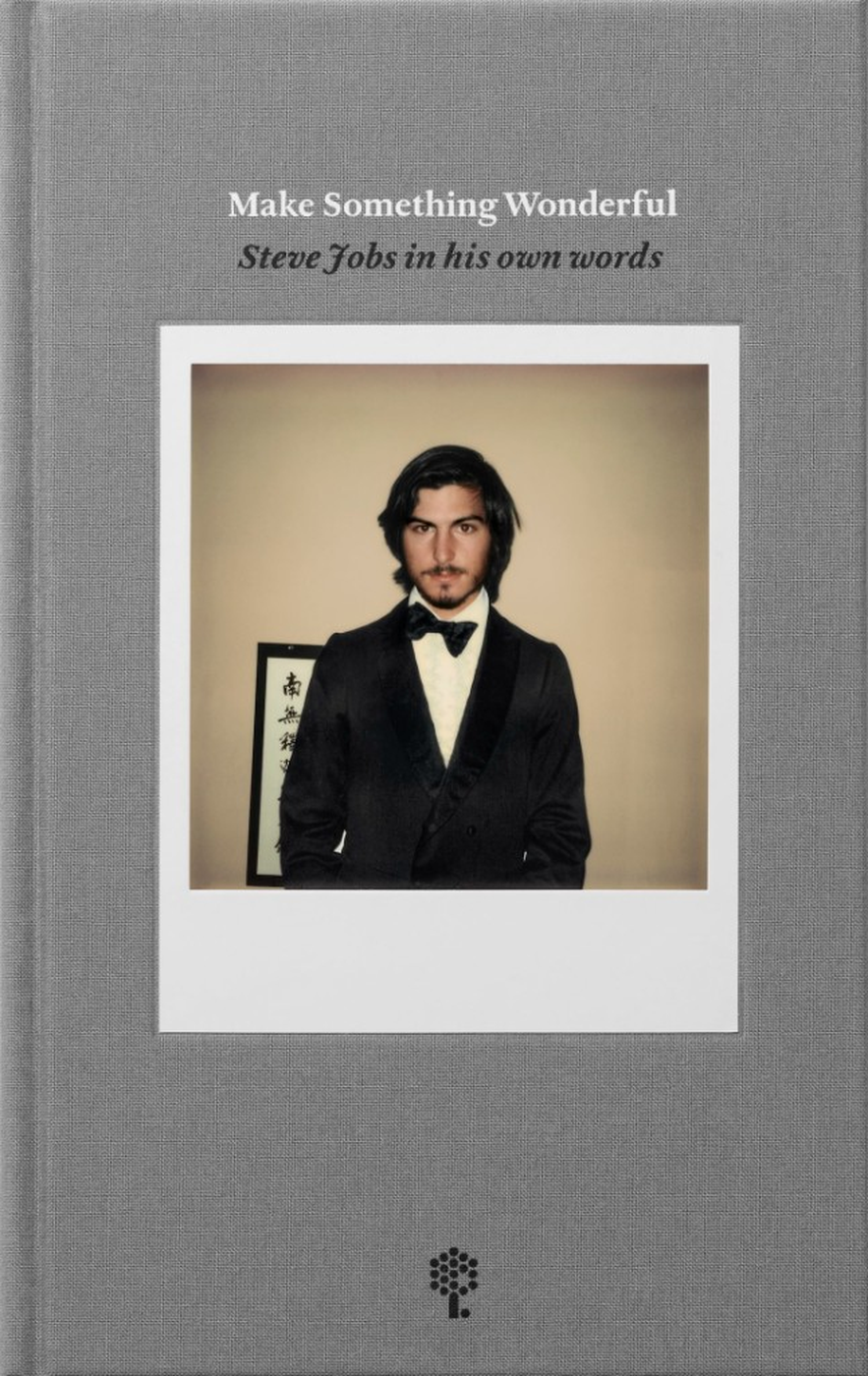 Cover of Make Something Wonderful: Steve Jobs in His Own Words