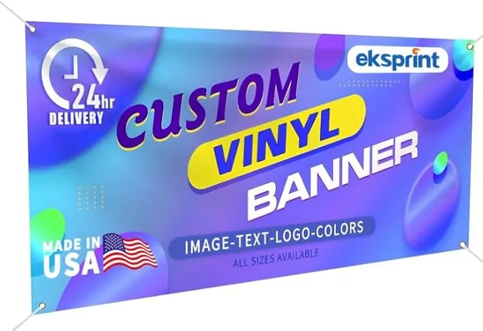A custom vinyl banner with metal grommets in the corners.